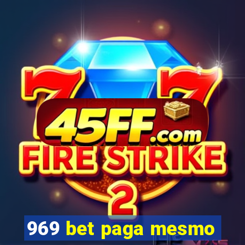 969 bet paga mesmo